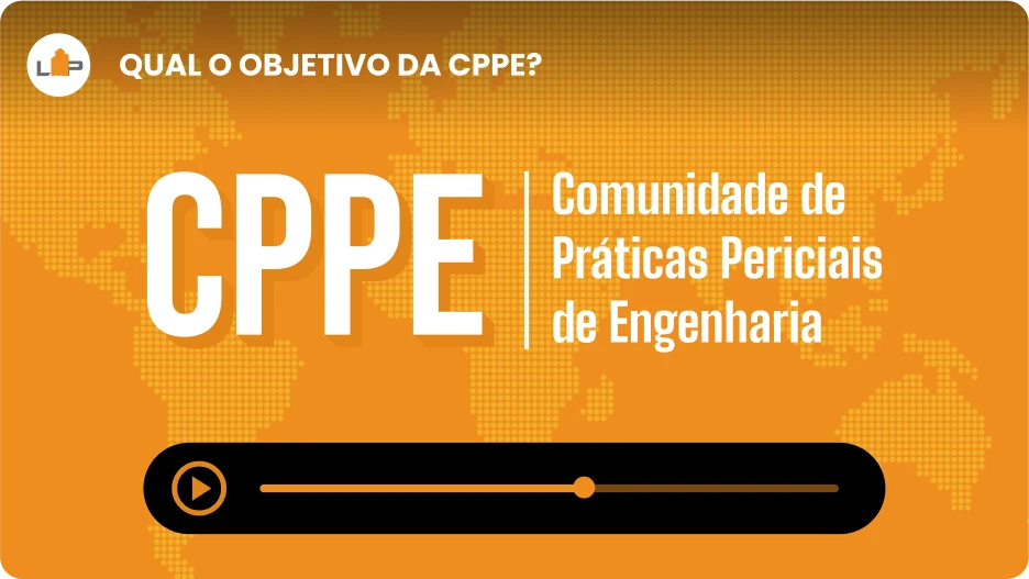 CPPE - Comunidade de Práticas Periciais de Engenharia.